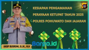 Antisipasi Gangguan Keamanan Perayaan Ketupat, Polres Pohuwato Gelar Operasi Ketupat Otanaha 2025