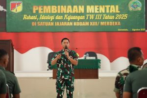 Kabintaldam XIII/Merdeka Berikan Pembinaan Mental Rohani, Idiologi dan Kejuangan di Jajaran Korem 133/NW
